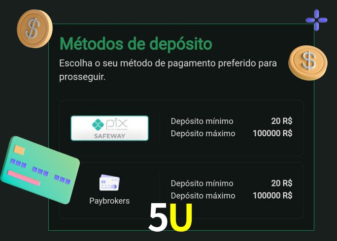 O cassino 5U oferece uma grande variedade de métodos de pagamento